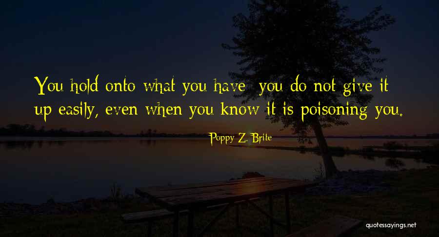 Ku Ek Slike Quotes By Poppy Z. Brite Ku Ek Slike Quotes By Poppy Z. Brite