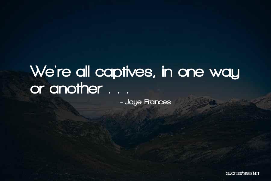 Ku El Kov Lo Isko Quotes By Jaye Frances Ku El Kov Lo Isko Quotes By Jaye Frances