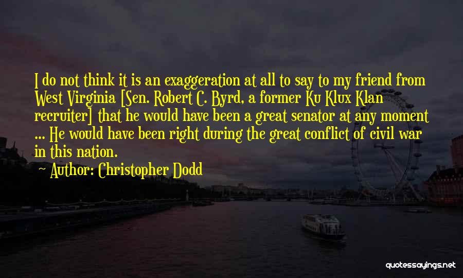 Ku Klux Klan Quotes By Christopher Dodd