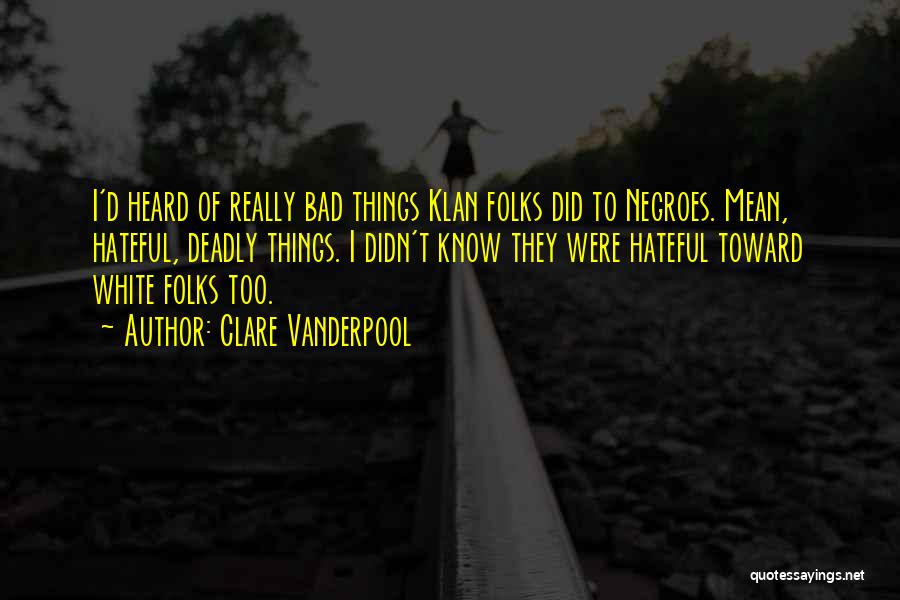 Ku Klux Klan Quotes By Clare Vanderpool