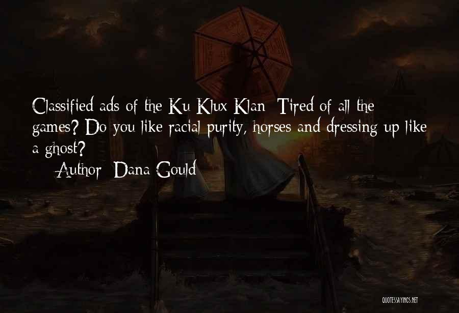 Ku Klux Klan Quotes By Dana Gould