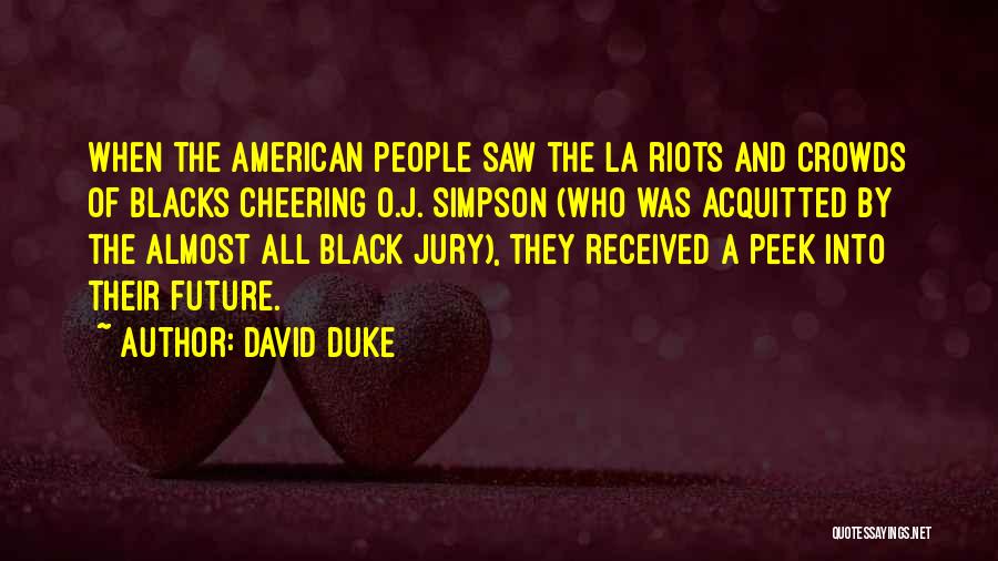 Ku Klux Klan Quotes By David Duke