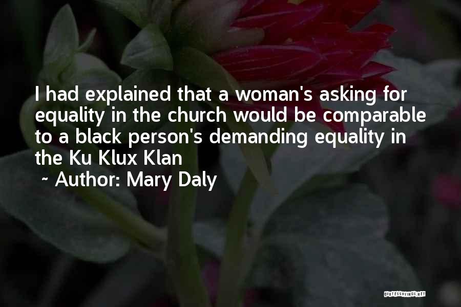 Ku Klux Klan Quotes By Mary Daly