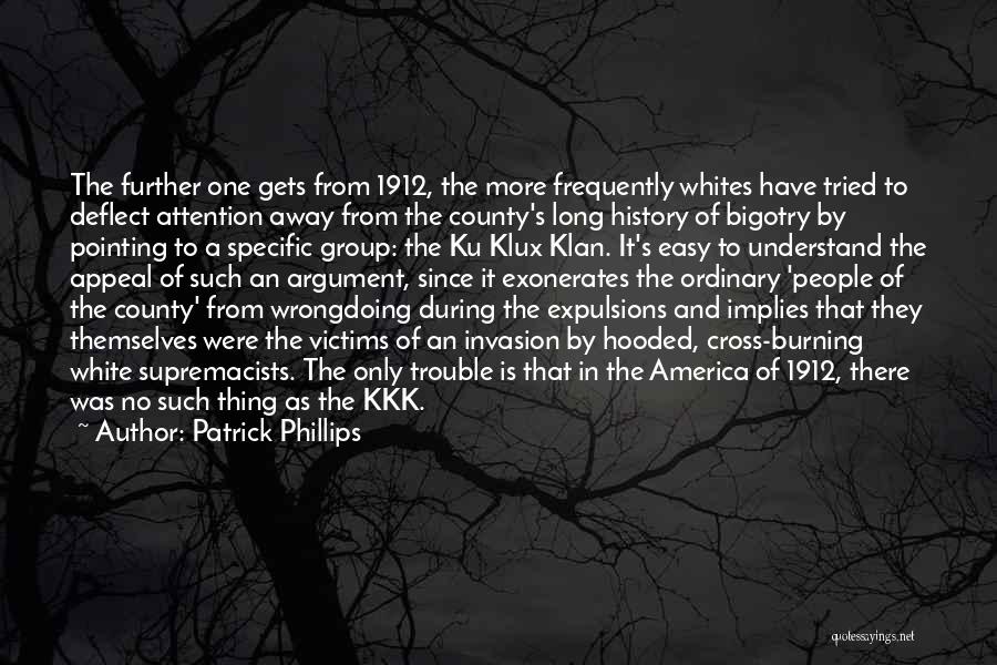 Ku Klux Klan Quotes By Patrick Phillips
