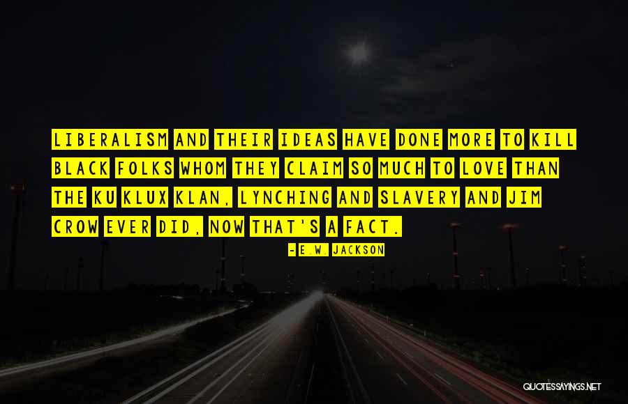 Ku Quotes By E.W. Jackson Ku Quotes By E.W. Jackson