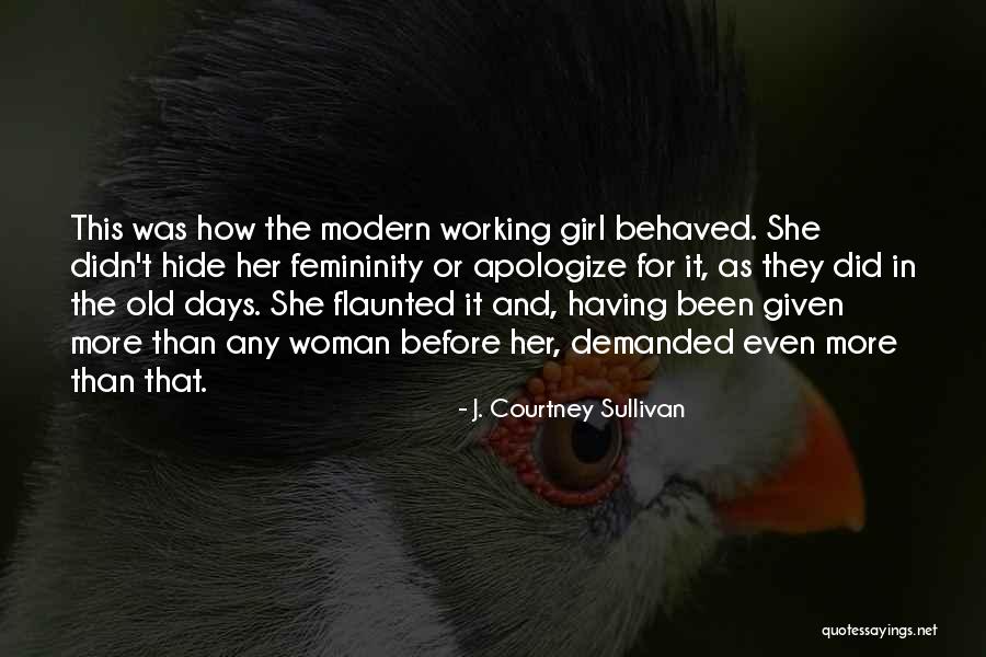 Ku Tinggalkan Semalam Quotes By J. Courtney Sullivan Ku Tinggalkan Semalam Quotes By J. Courtney Sullivan