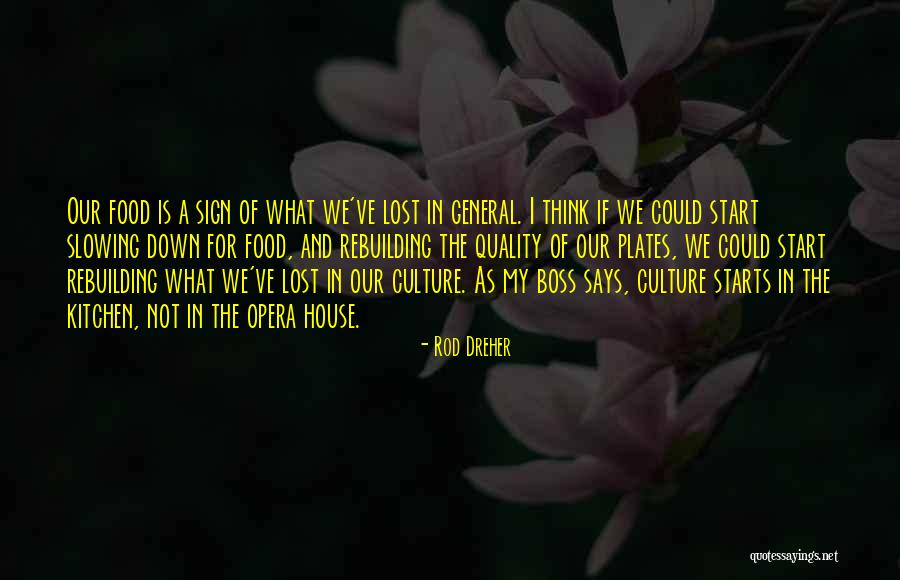 Ku Tinggalkan Yang Quotes By Rod Dreher Ku Tinggalkan Yang Quotes By Rod Dreher
