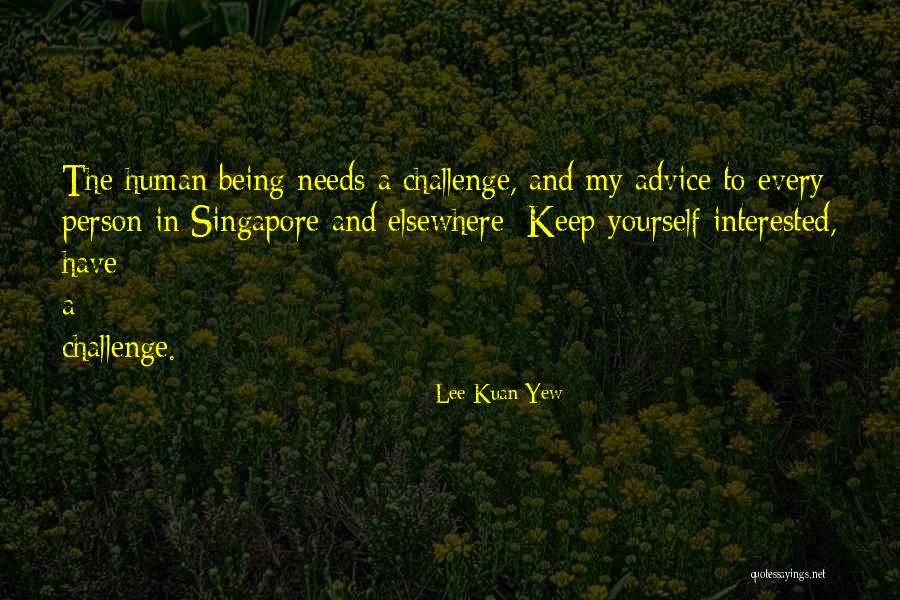 Kuan Quotes By Lee Kuan Yew Kuan Quotes By Lee Kuan Yew
