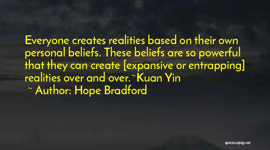 Kuan Yin Quotes By Hope Bradford
