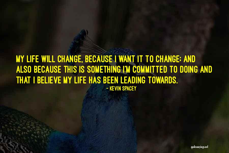 Kuasai Pelbagai Quotes By Kevin Spacey Kuasai Pelbagai Quotes By Kevin Spacey