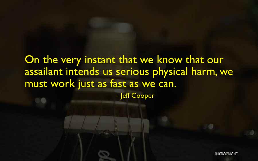 Kub Ckova 8 Quotes By Jeff Cooper Kub Ckova 8 Quotes By Jeff Cooper