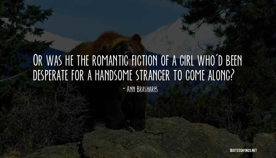 Kubala Film Quotes By Ann Brashares Kubala Film Quotes By Ann Brashares