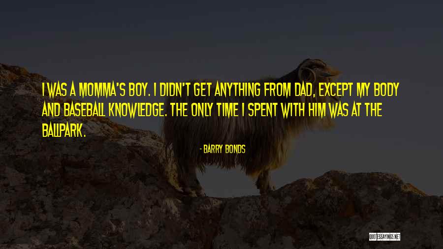 Kubala Film Quotes By Barry Bonds Kubala Film Quotes By Barry Bonds