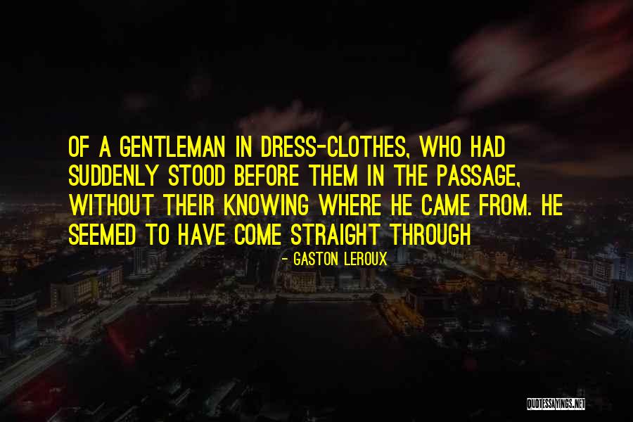 Kubawa Korban Quotes By Gaston Leroux Kubawa Korban Quotes By Gaston Leroux