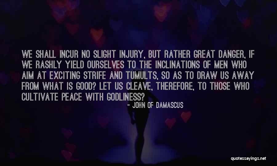 Kubebath Quotes By John Of Damascus