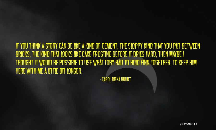 Kubecka Family Quotes By Carol Rifka Brunt Kubecka Family Quotes By Carol Rifka Brunt