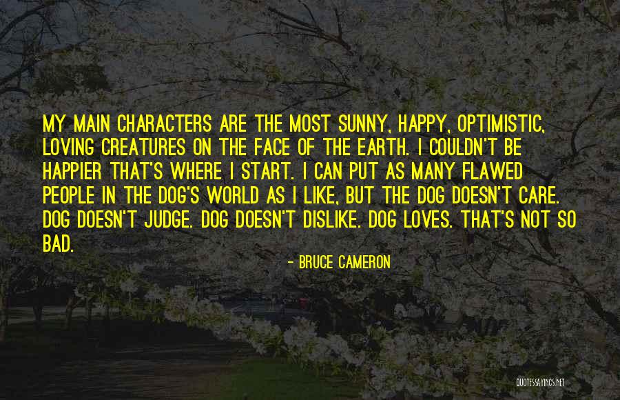 Kubelka Dds Quotes By Bruce Cameron Kubelka Dds Quotes By Bruce Cameron