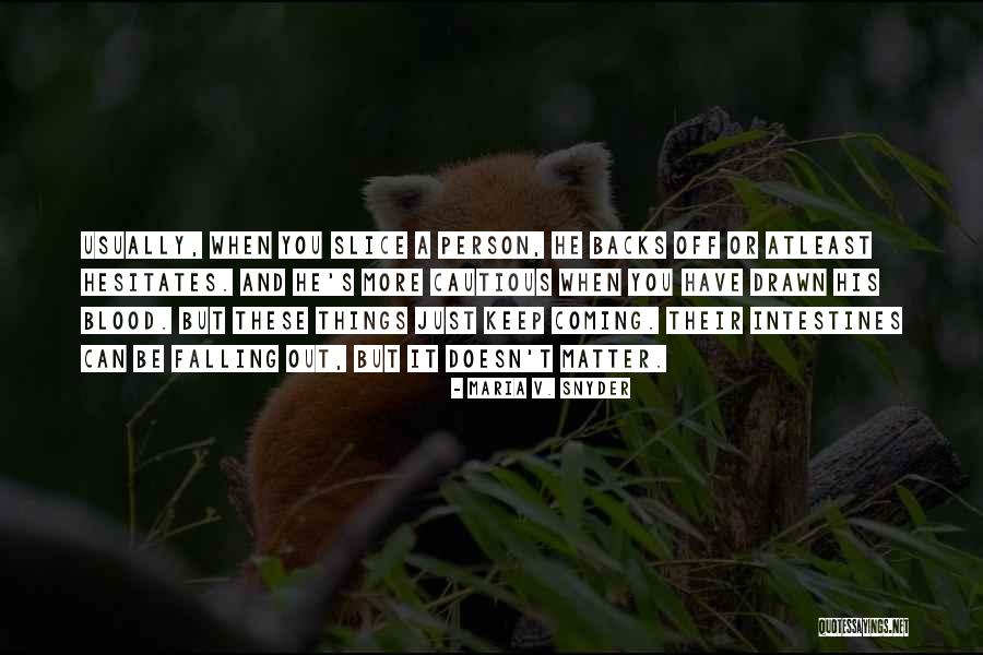 Kubizek August Quotes By Maria V. Snyder Kubizek August Quotes By Maria V. Snyder