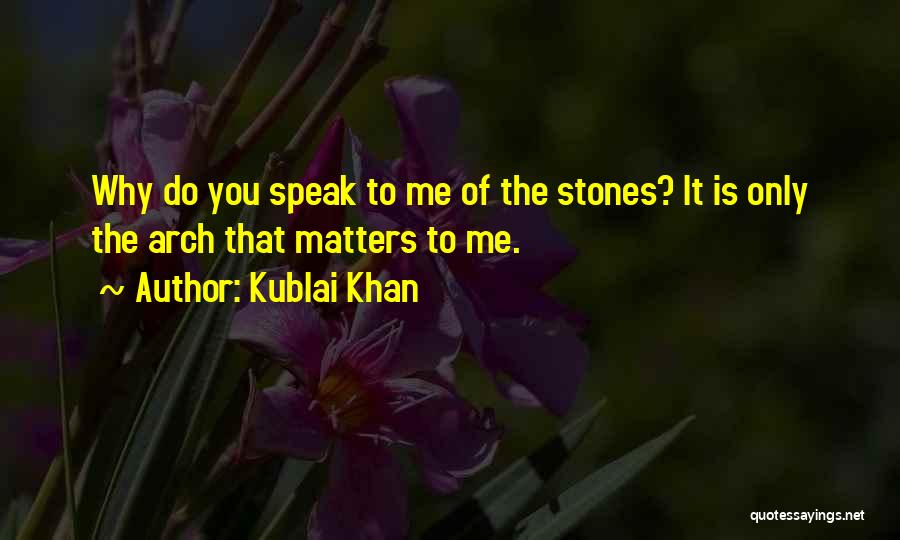 Kublai Khan Quotes 1776814