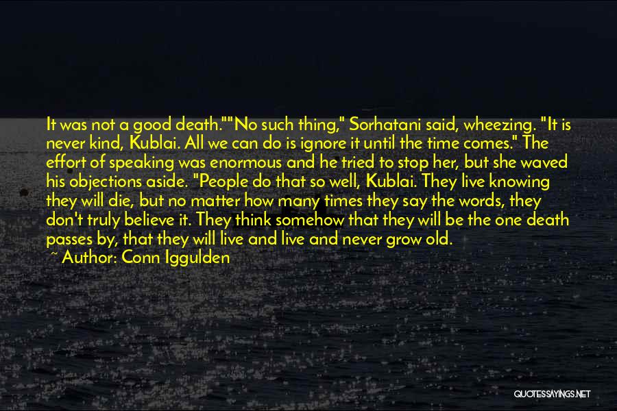 Kublai Quotes By Conn Iggulden