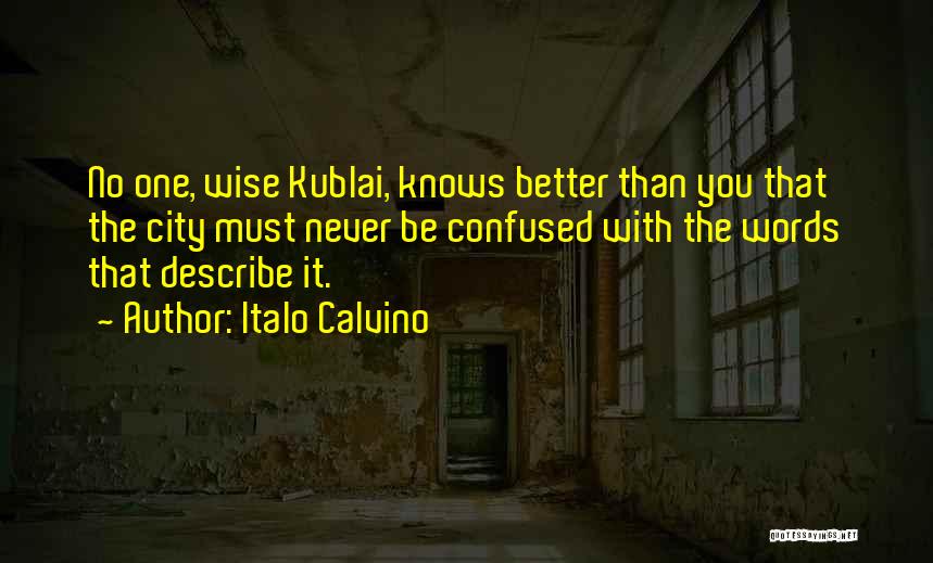 Kublai Quotes By Italo Calvino