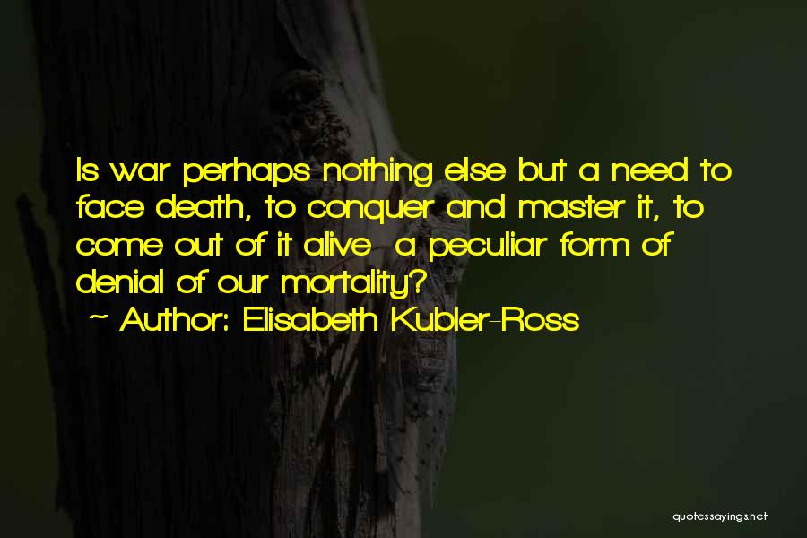 Kubler Ross Quotes By Elisabeth Kubler-Ross