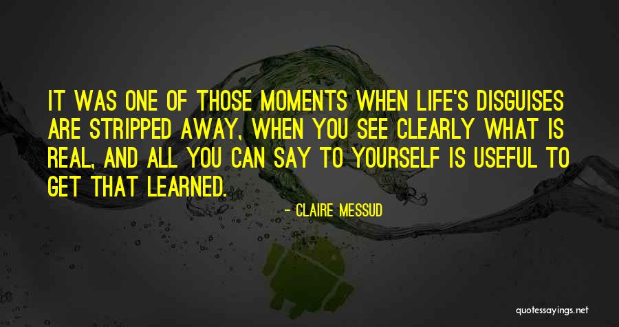 Kuboa Quotes By Claire Messud Kuboa Quotes By Claire Messud