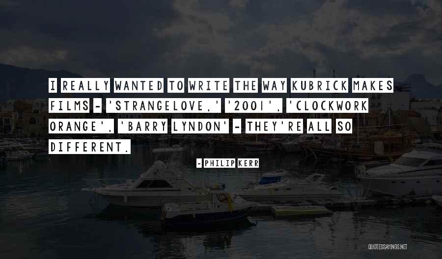 Kubrick 2001 Quotes By Philip Kerr Kubrick 2001 Quotes By Philip Kerr
