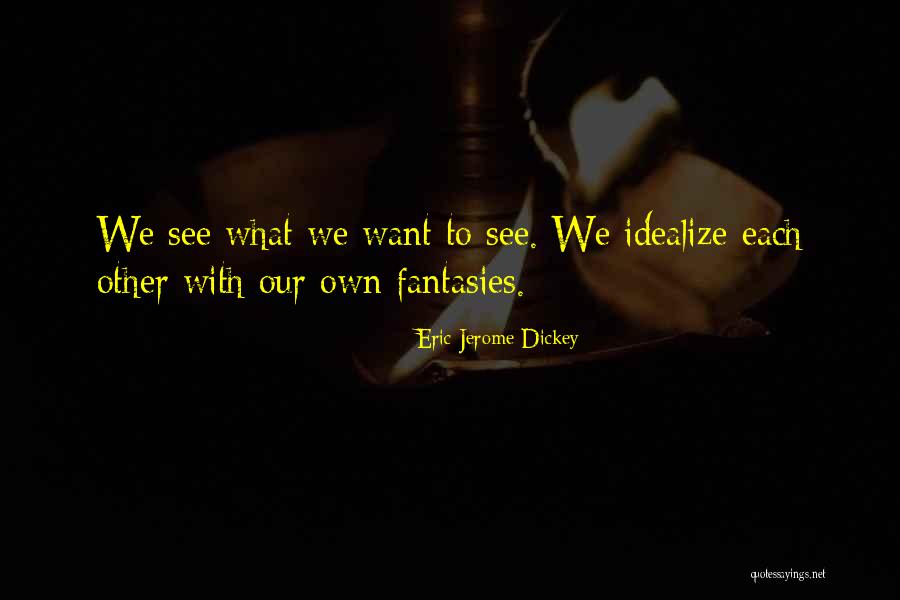 Kubuat Mau Quotes By Eric Jerome Dickey Kubuat Mau Quotes By Eric Jerome Dickey