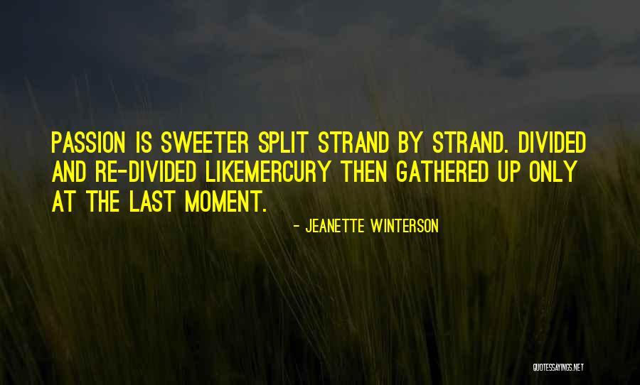 Kubuat Mau Quotes By Jeanette Winterson Kubuat Mau Quotes By Jeanette Winterson