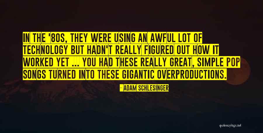 Kuburu Quotes By Adam Schlesinger Kuburu Quotes By Adam Schlesinger