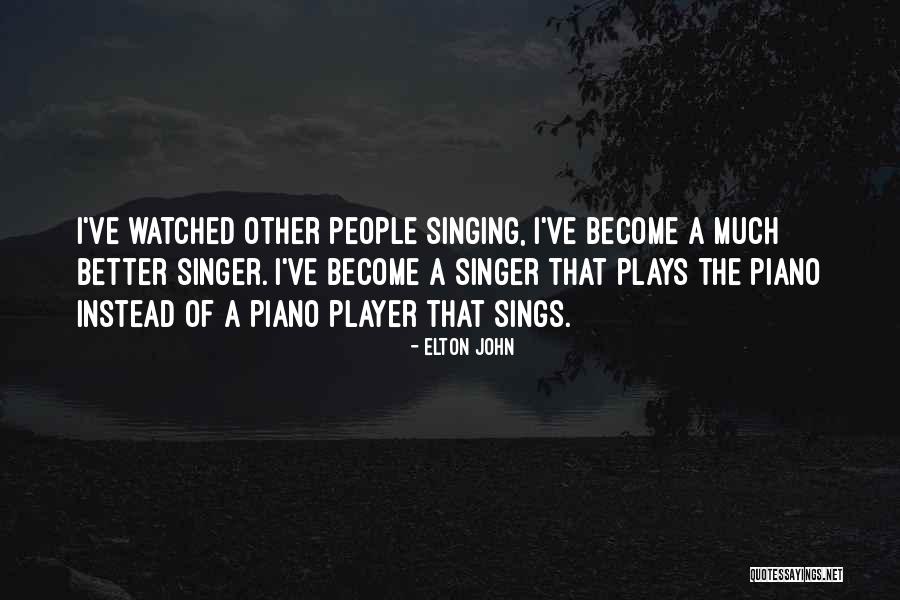 Kuca Od Quotes By Elton John Kuca Od Quotes By Elton John
