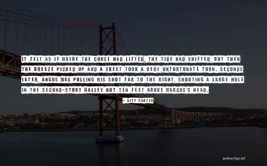 Kucajna Quotes By Ally Carter Kucajna Quotes By Ally Carter