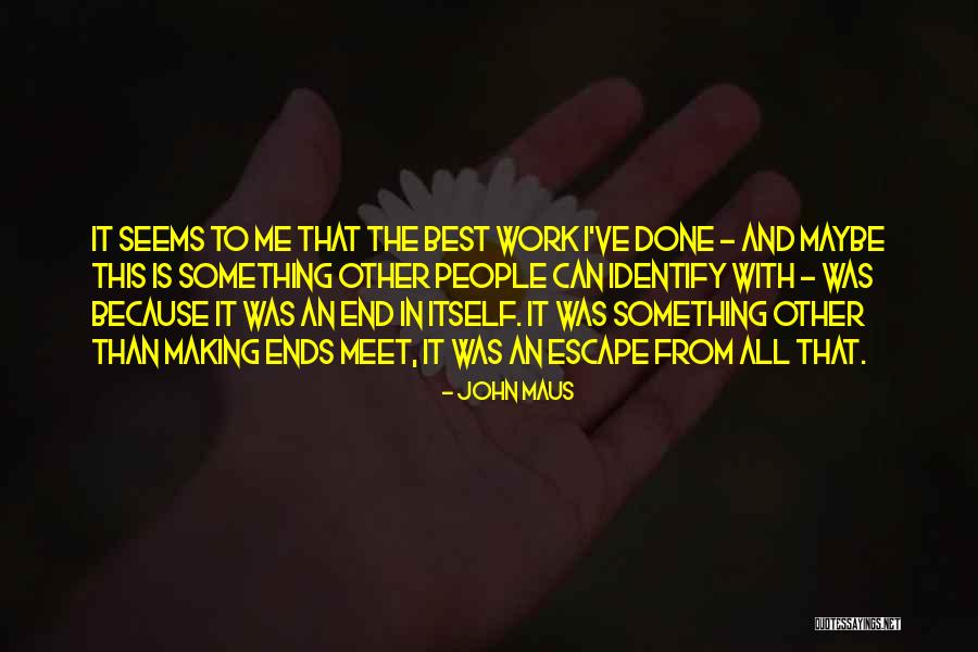Kucakta Quotes By John Maus Kucakta Quotes By John Maus