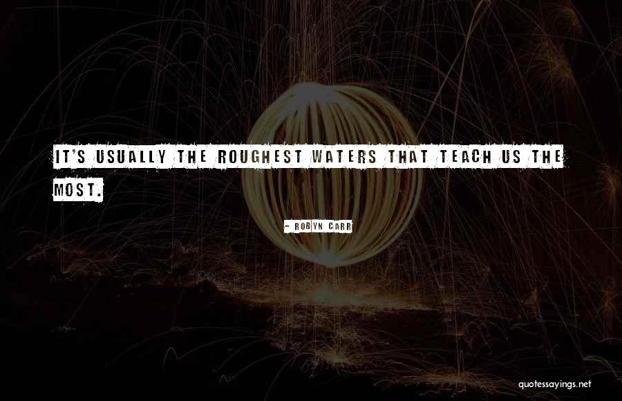 Kucakta Quotes By Robyn Carr Kucakta Quotes By Robyn Carr