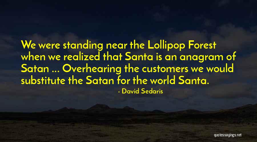 Kuch Raho Quotes By David Sedaris Kuch Raho Quotes By David Sedaris