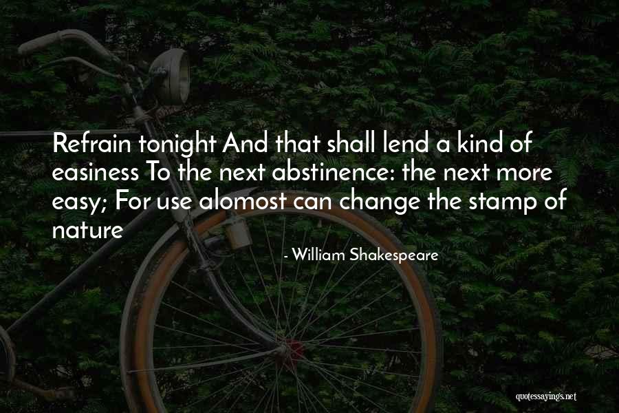 Kuchana Quotes By William Shakespeare Kuchana Quotes By William Shakespeare