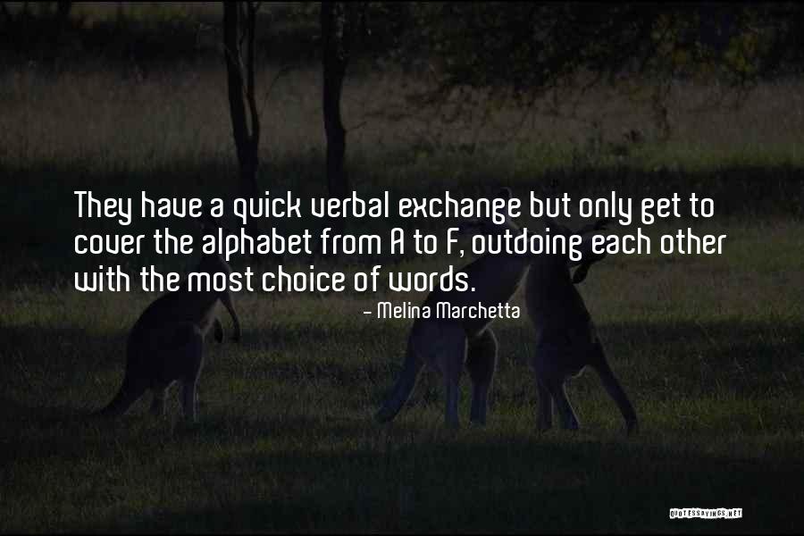 Kuchangia Quotes By Melina Marchetta Kuchangia Quotes By Melina Marchetta
