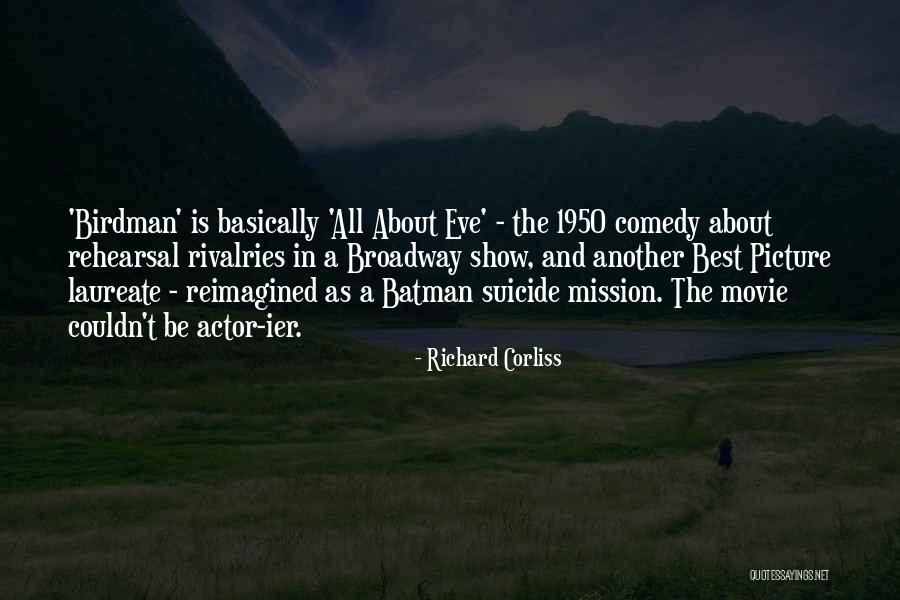 Kuchelan Quotes By Richard Corliss Kuchelan Quotes By Richard Corliss