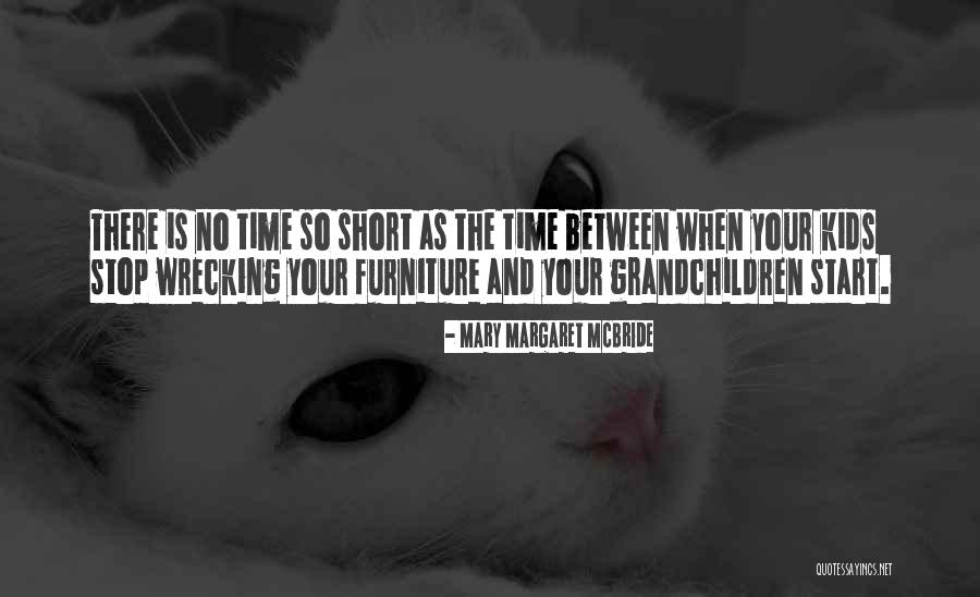 Kuchla Quotes By Mary Margaret McBride Kuchla Quotes By Mary Margaret McBride
