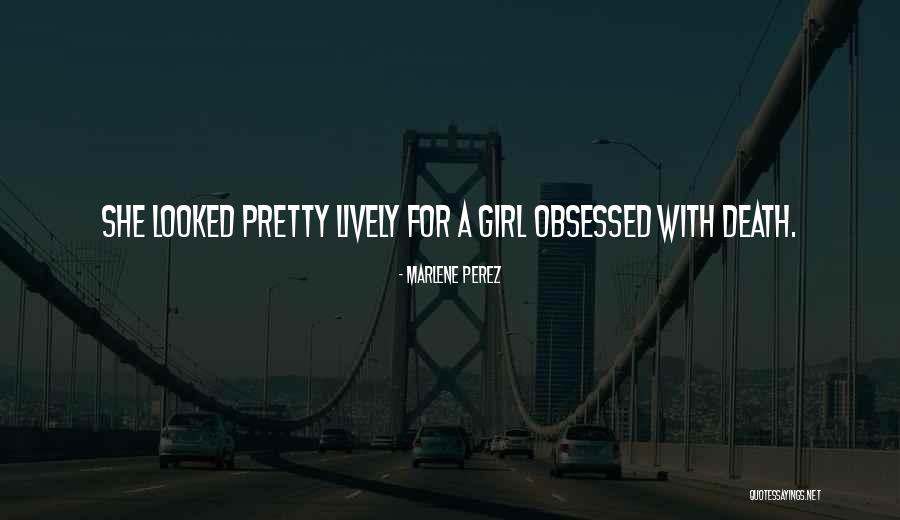 Kuchle Quotes By Marlene Perez Kuchle Quotes By Marlene Perez