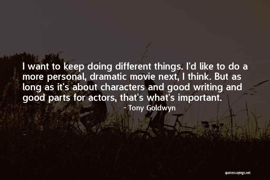 Kucker Chifle Quotes By Tony Goldwyn Kucker Chifle Quotes By Tony Goldwyn