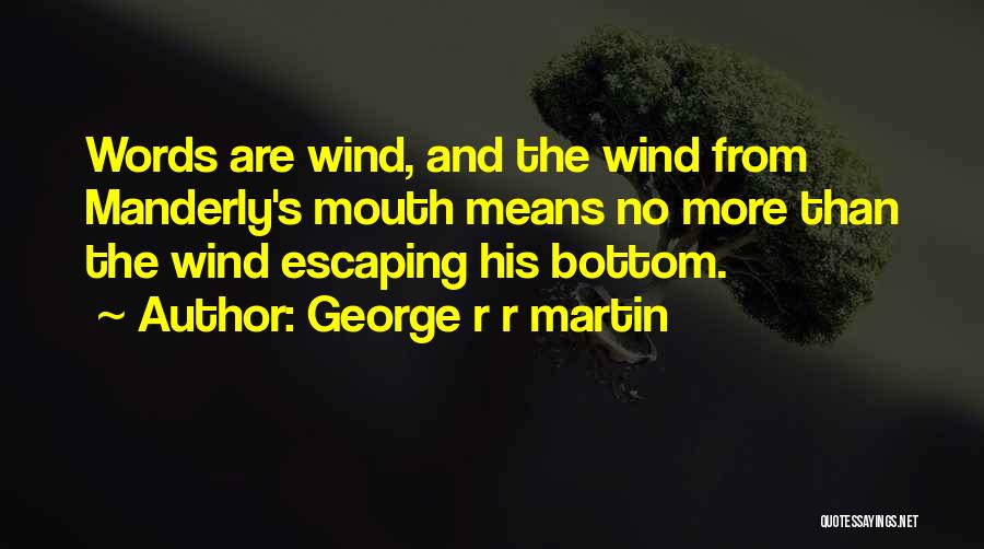 Kudos Congratulations Quotes By George R R Martin