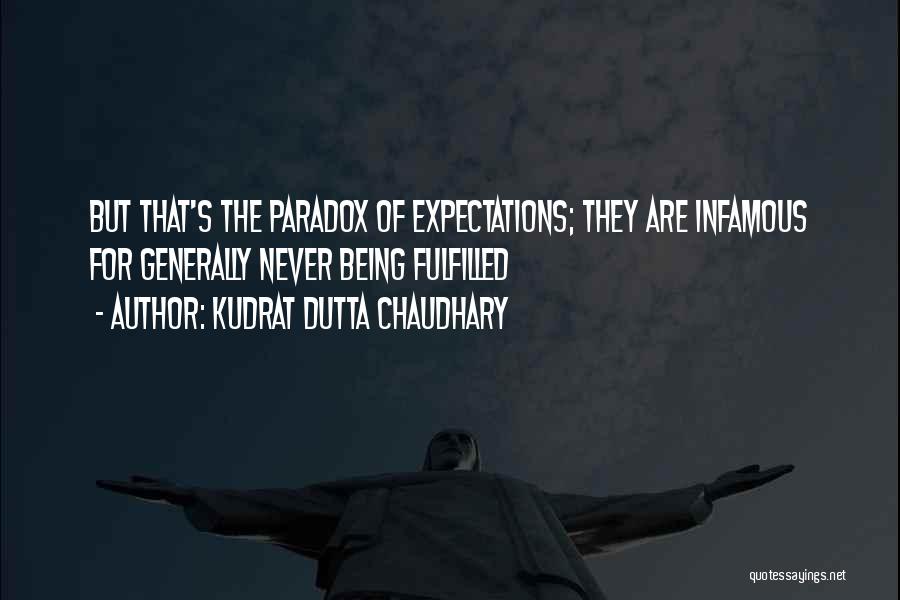 Kudrat Dutta Chaudhary Quotes 1273120