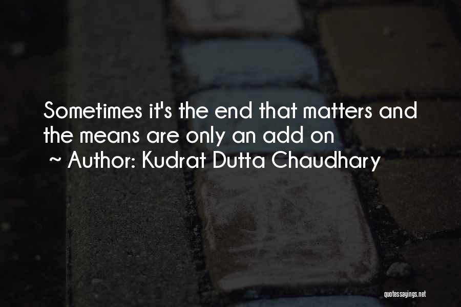 Kudrat Quotes By Kudrat Dutta Chaudhary