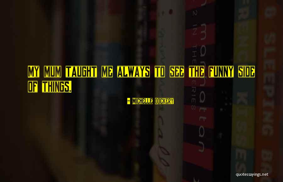 Kudrava Quotes By Michelle Dockery Kudrava Quotes By Michelle Dockery