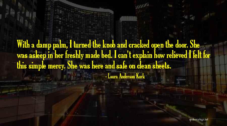 Kudrick Tow Quotes By Laura Anderson Kurk Kudrick Tow Quotes By Laura Anderson Kurk