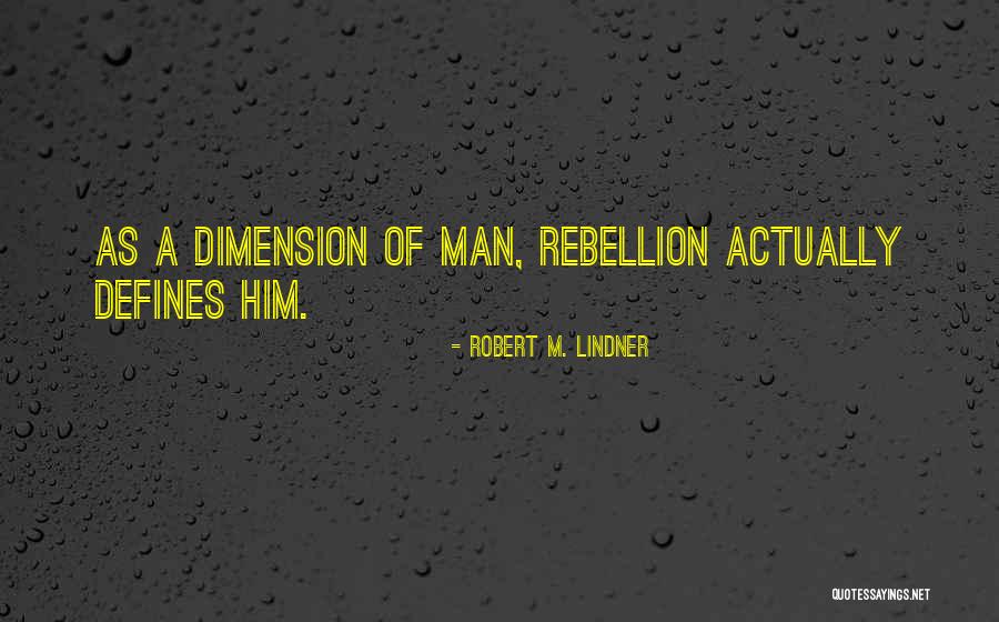 Kudronowicz Quotes By Robert M. Lindner Kudronowicz Quotes By Robert M. Lindner