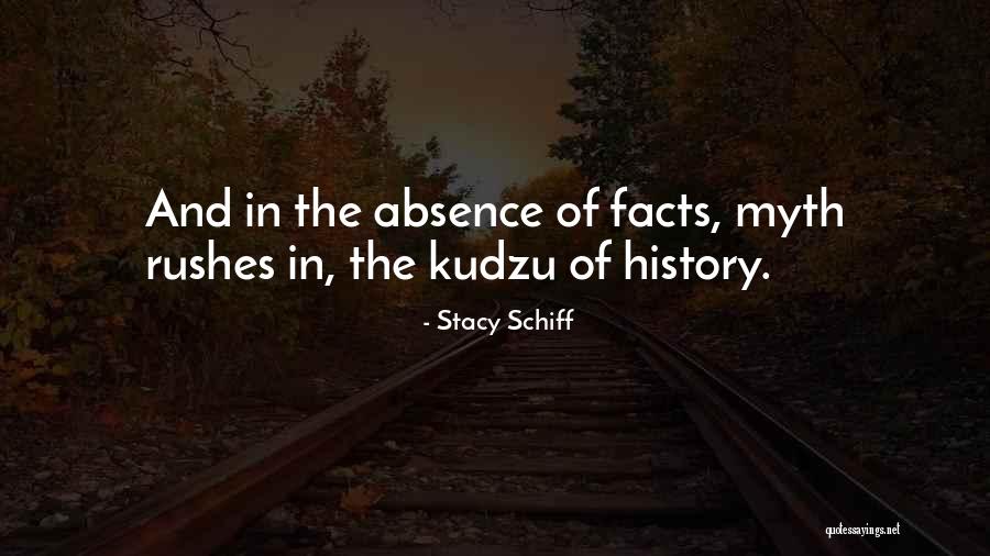 Kudzu Quotes By Stacy Schiff