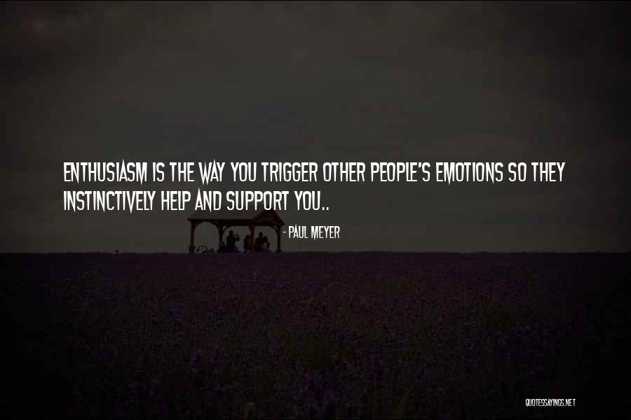 Kueppersmuehle Quotes By Paul Meyer Kueppersmuehle Quotes By Paul Meyer